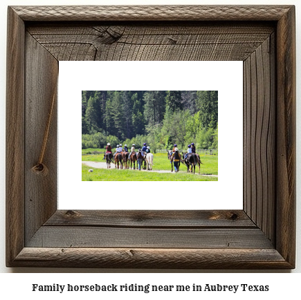 family horseback riding near me in Aubrey, Texas